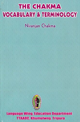 The Chakma Vocabulary Terminology Niranjan Chakma