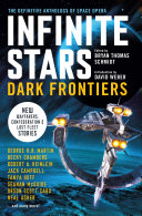Infinite Stars Dark Frontiers Bryan Thomas Schmidt