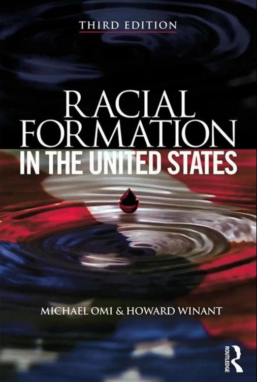 Racial Formation In The United States From The 1960s To The 1990s Ed 3 3rd Edition Michael Omi And Howard Winant