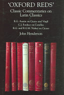 Oxford Reds Classic Commentaries On Latin Classics John Henderson