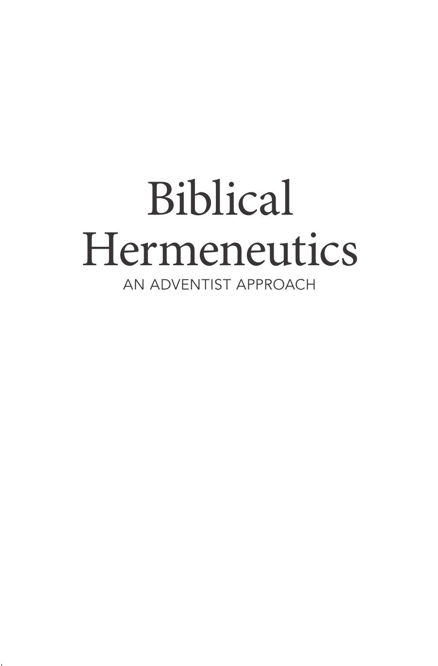 Biblical Hermeneutics An Adventist Approach Frank M Hasel