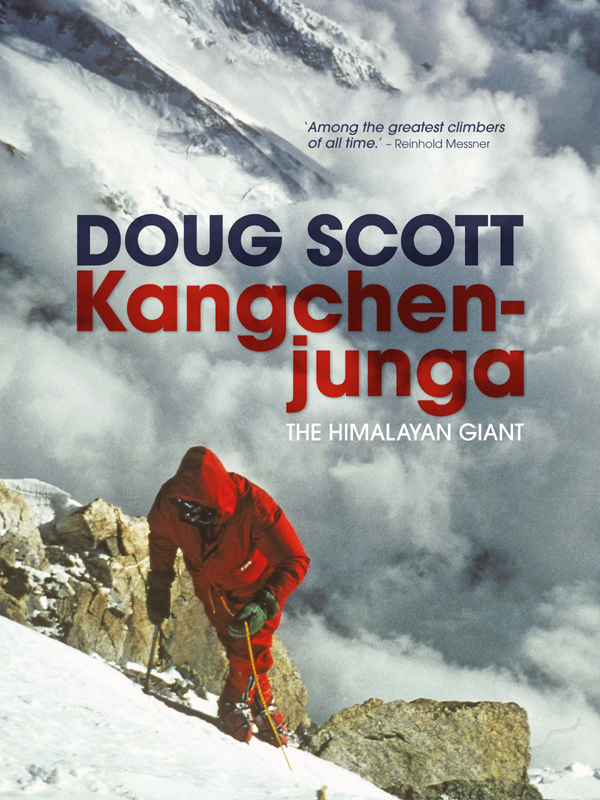 Kangchenjunga The Himalayan Giant 2009 Rev Ed 2021 Rev Ed 2021 Doug Scott