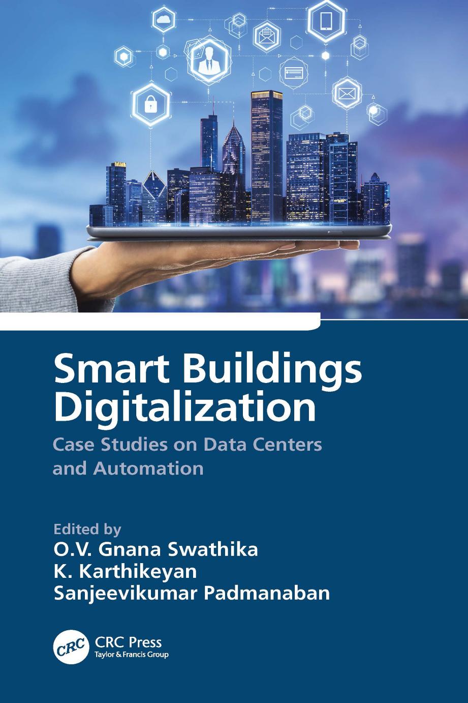 Smart Buildings Digitalization Case Studies On Data Centers And Automation O V Gnana Swathika