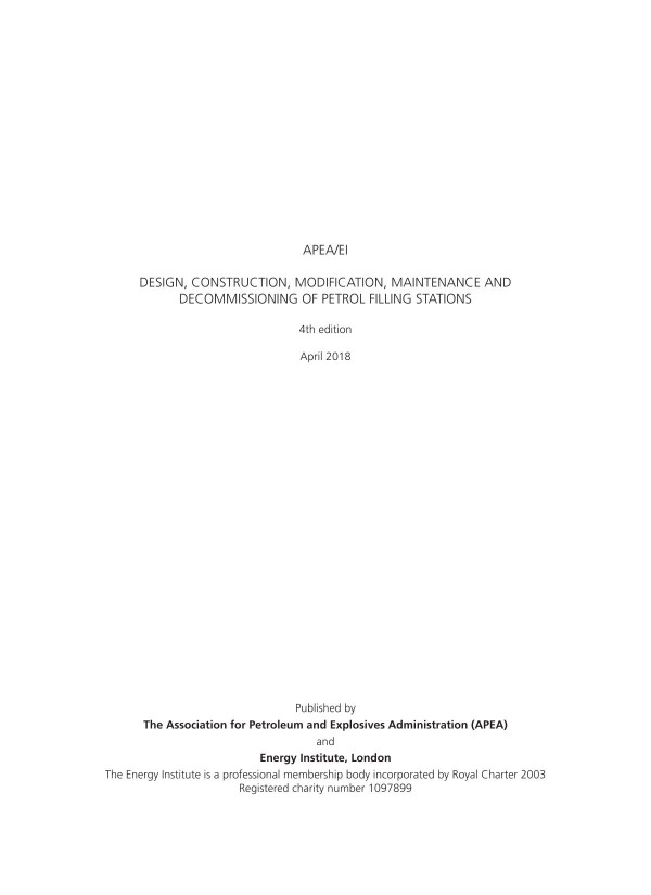 Design Construction Modification Maintenance And Decomissioning Of Petrol Filling Stations 4th Edition Energy Institute