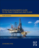 Petroleum Engineers Guide To Oil Field Chemicals And Fluids Fink