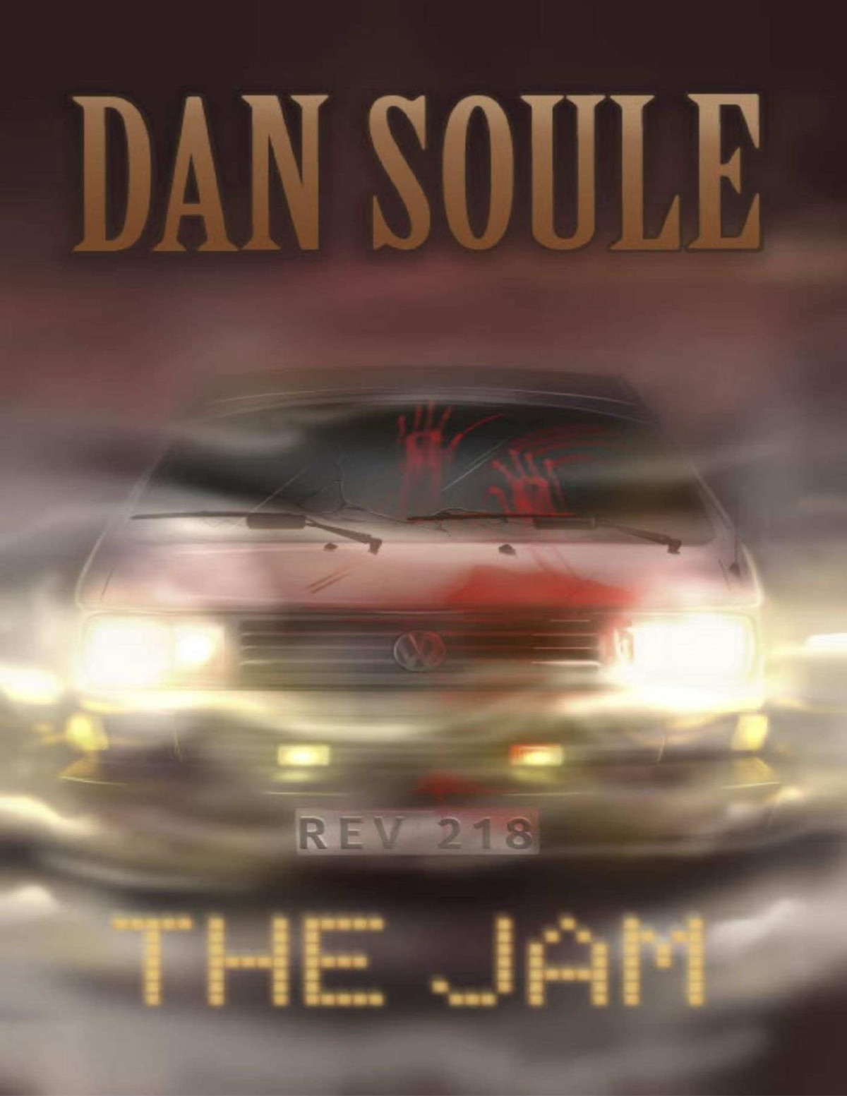 The Jam A Dark Page Turning Modern Horror Full Of Twists Dan Soule