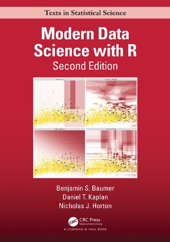 Modern Data Science With R Chapman Hallcrc Texts In Statistical Science 2nd Edition Benjamin S Baumer