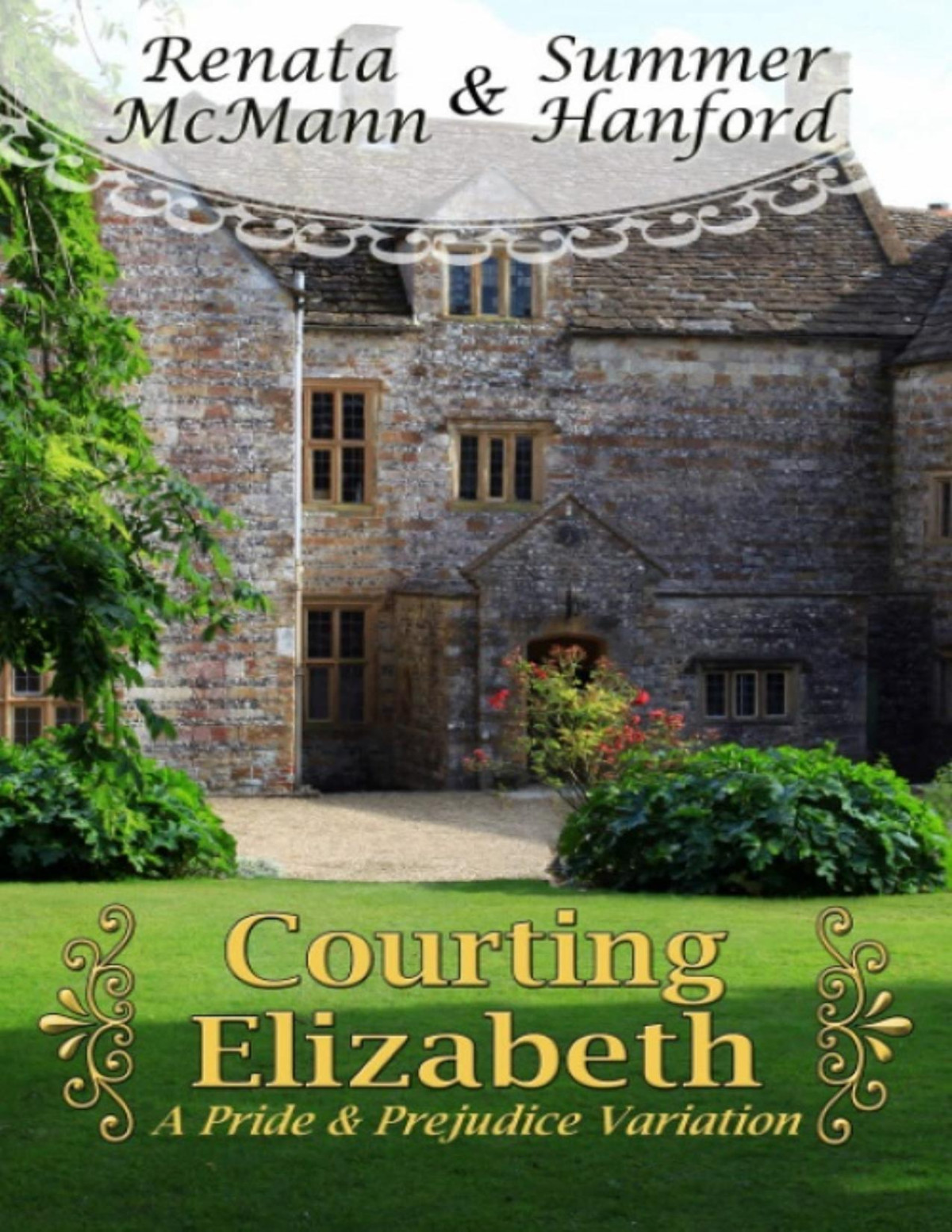 Courting Elizabeth A Pride And Prejudice Variation Renata Mcmann
