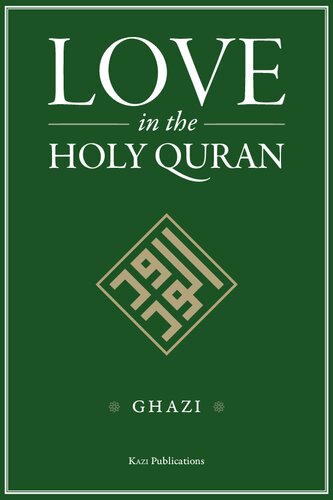 Love In The Holy Quran Ghazi Ibn Muhammad Ibn Talal
