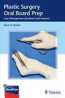 Plastic Surgery Oral Board Prep Case Management Questions And Answers Illustrated Becker