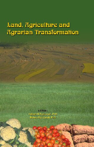 Land Agriculture And Agrarian Transformation Kailash N Pyakuryal