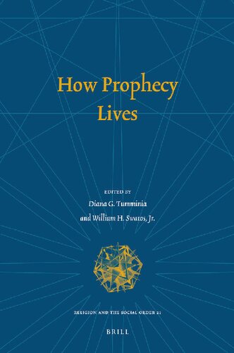 How Prophecy Lives Diana G Tumminia William H Swatos Jr Editors