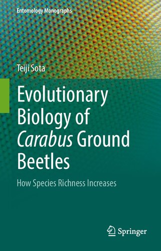 Evolutionary Biology Of Carabus Ground Beetles How Species Richness Increases Teiji Sota