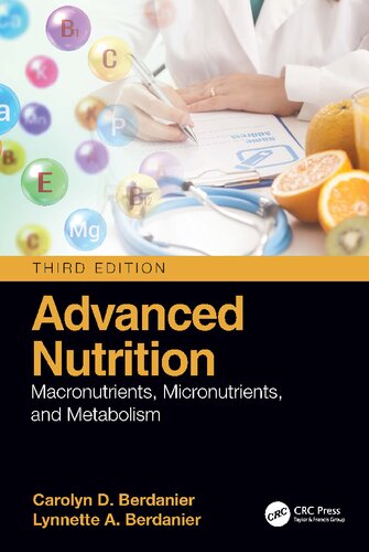 Advanced Nutrition Macronutrients Micronutrients And Metabolism 3rd Edition Berdanier