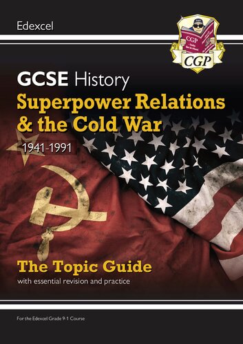 New Grade 91 Gcse History Edexcel Topic Guide Superpower Relations And The Cold War 194191 Cgp Books