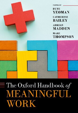 The Oxford Handbook Of Meaningful Work 1st Edition Ruth Yeoman