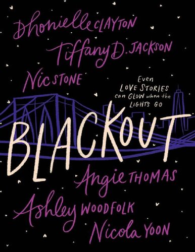 Blackout 1st Edition Dhonielle Clayton Tiffany D Jackson Nic Stone Angie Thomas Ashley Woodfolk Nicola Yoon