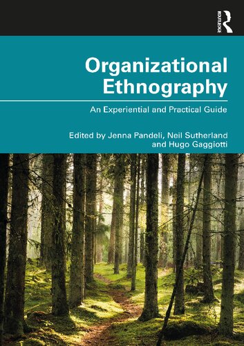 Organizational Ethnography An Experiential And Practical Guide Jenna Pandeli