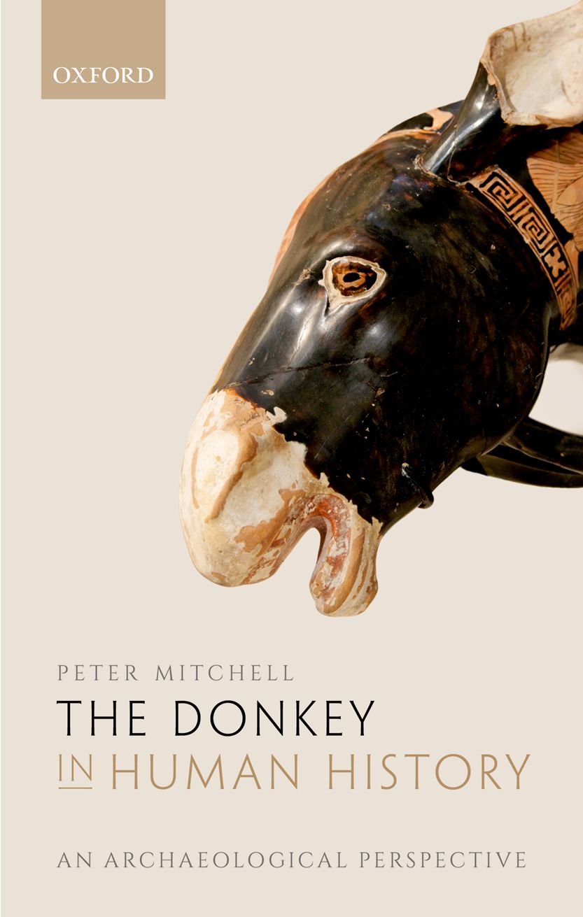 The Donkey In Human History Peter Mitchell