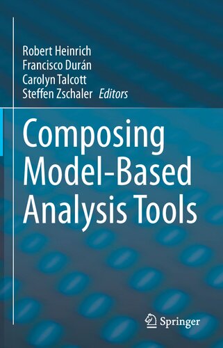Composing Modelbased Analysis Tools Robert Heinrich Francisco Durn