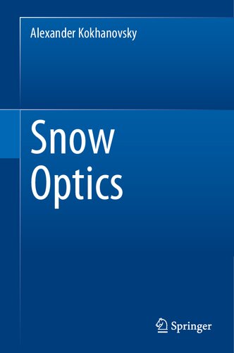 Snow Optics Alexander Kokhanovsky