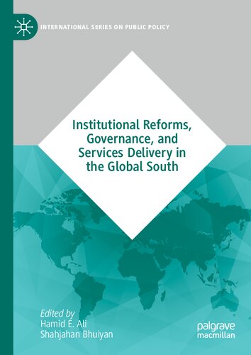 Institutional Reforms Governance And Services Delivery In The Global South Hamid E Ali