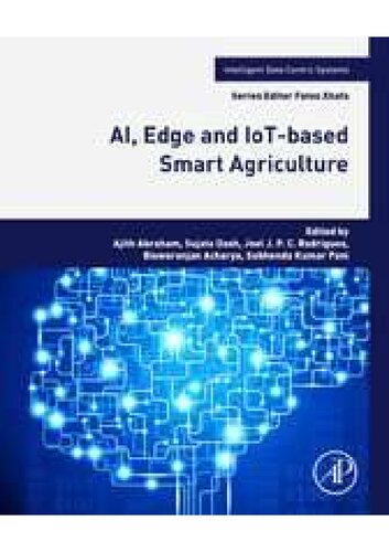 Ai Edge And Iotbased Smart Agriculture Intelligent Datacentric Systems 1st Edition Ajith Abraham Editor