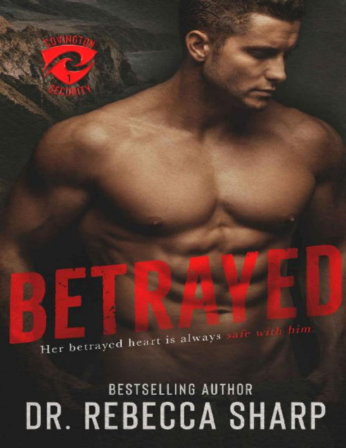 Betrayed Dr Rebecca Sharp
