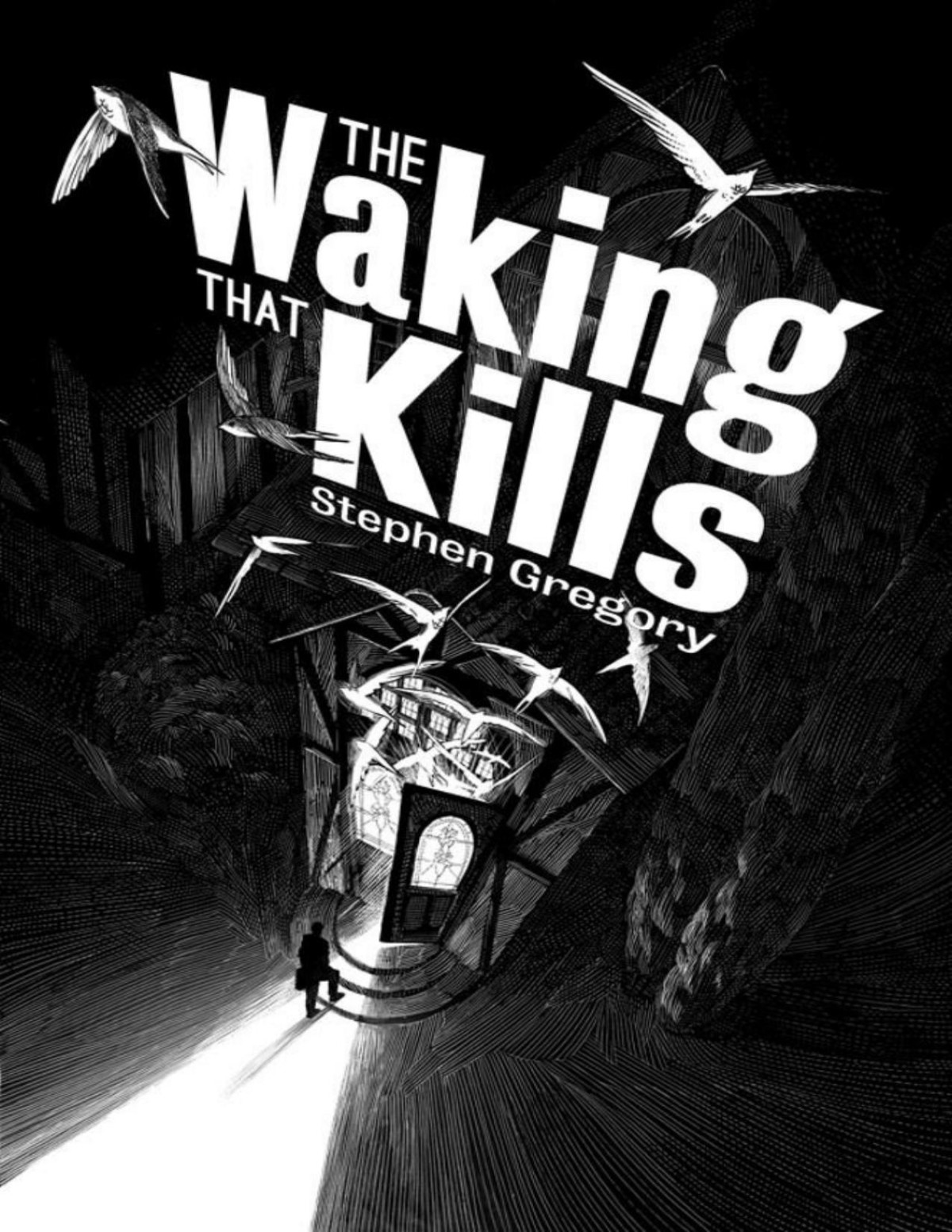 The Waking That Kills Stephen Gregory