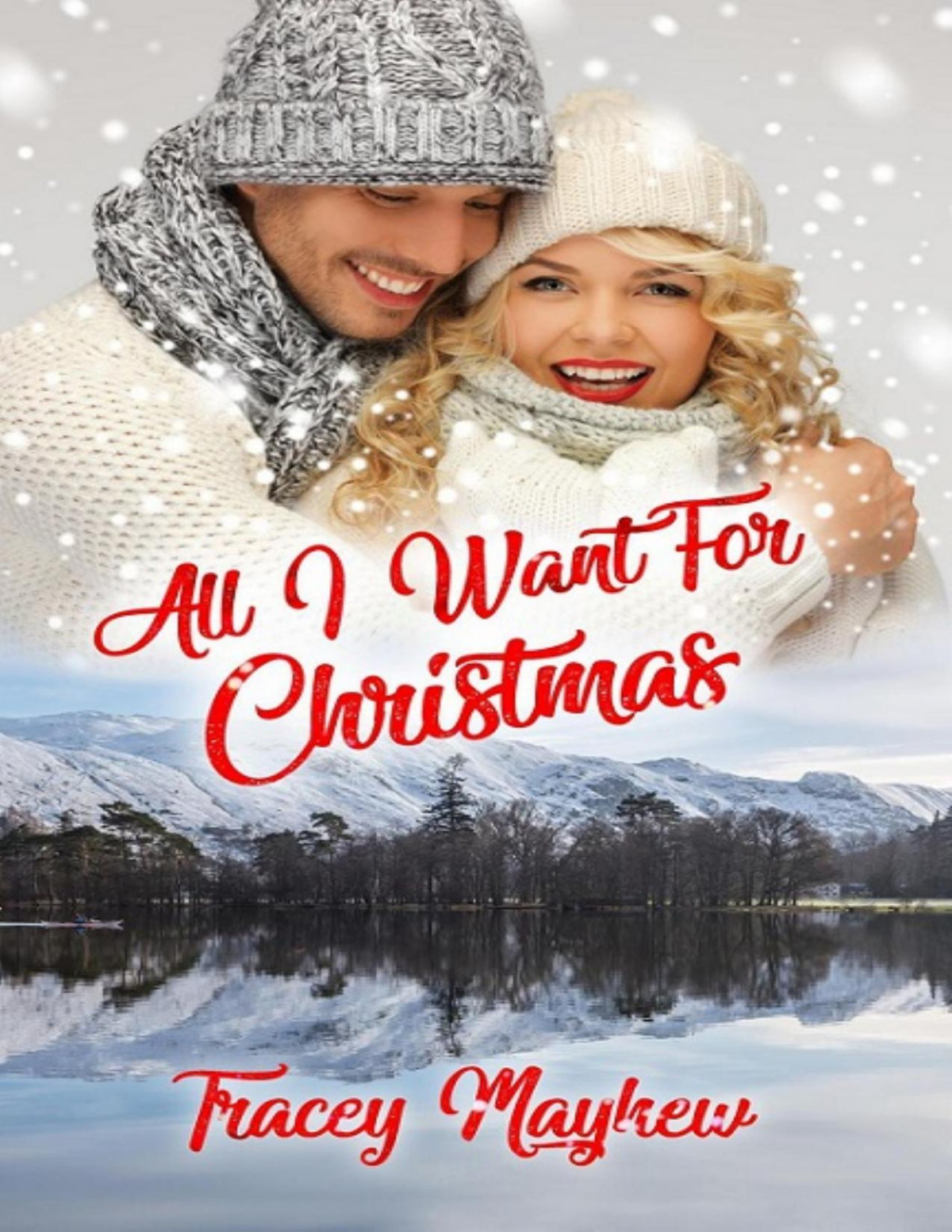 All I Want For Christmas Tracey Mayhew