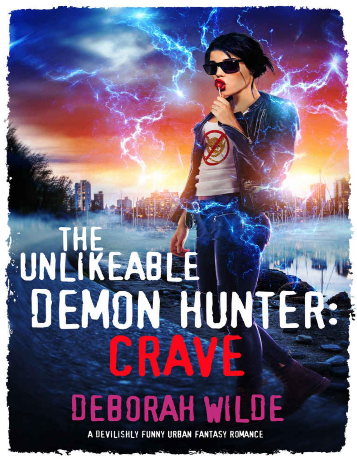 The Unlikeable Demon Hunter Crave A Devilishly Funny Urban Fantasy Romance Nava Katz Book 4 Deborah Wilde