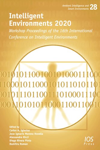 Intelligent Environments 2020 Workshop Proceedings Of The 16th International Conference On Intelligent Environments Carlos Iglesias