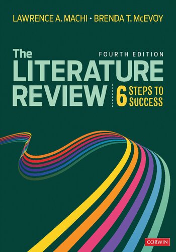 The Literature Review 6 Steps To Success 4th Ed 4th Edition Lawrence A Machi