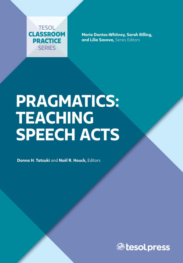 Pragmatics Teaching Speech Acts Donna H Tatsuki Ed Noel R Houck Ed