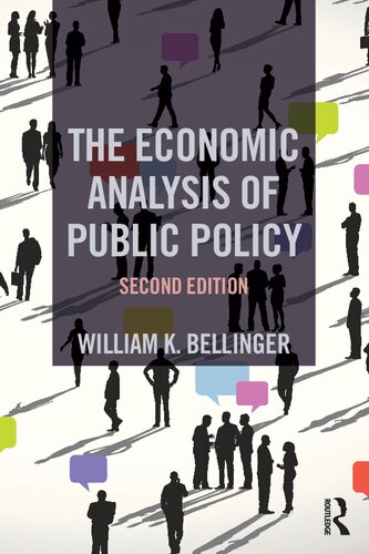 The Economic Analysis Of Public Policy 2nd Edition William K Bellinger