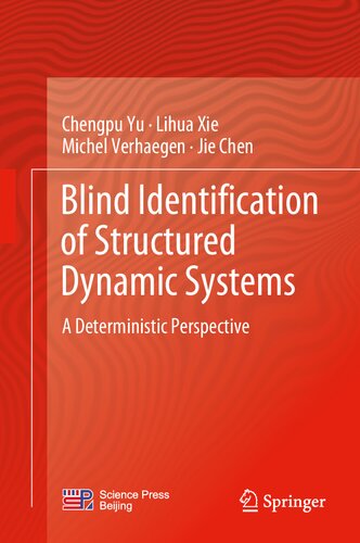 Blind Identification Of Structured Dynamic Systems A Deterministic Perspective Chengpu Yu