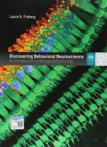 Discovering Behavioral Neuroscience An Introduction To Biological Psychology 4th Edition Laura Freberg
