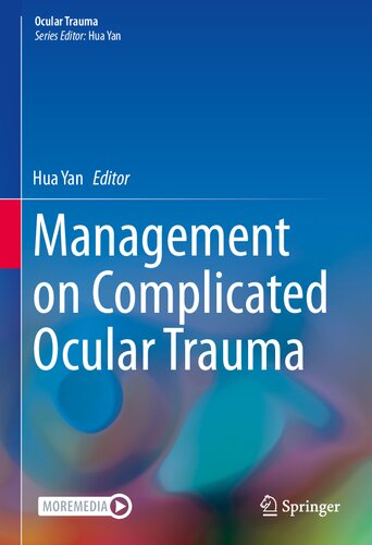 Management On Complicated Ocular Trauma Hua Yan