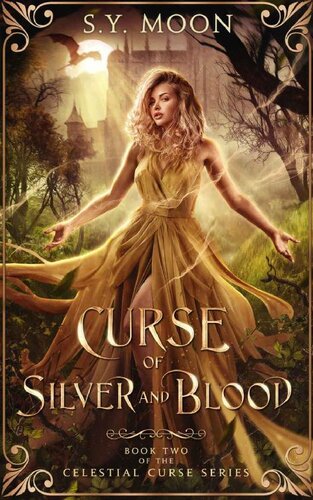 Curse Of Silver And Blood Celestial Curse 2 1st Edition Sy Moon