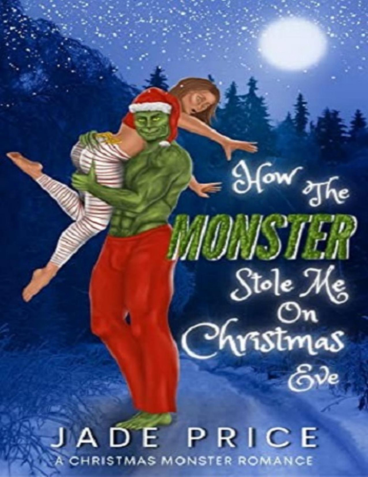 How The Monster Stole Me On Christmas Eve Jade Price