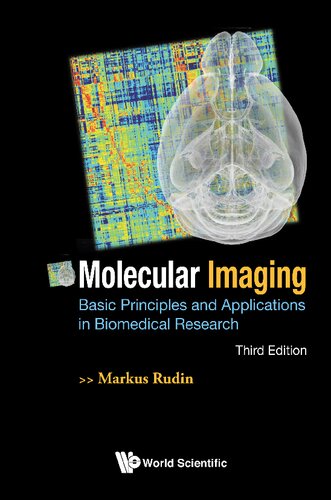 Molecular Imaging Basic Principles And Applications In Biomedical Research 3rd Edition Markus Rudin