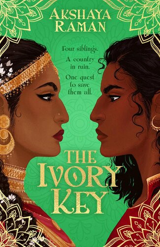 The Ivory Key The Ivory Key Duology 1 1st Edition Akshaya Raman