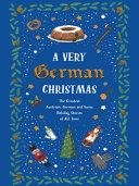 A Very German Christmas The Greatest Austrian Swiss And German Holiday Stories Of All Time Very Christmas 5 Johann Wolfgang Goethe