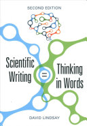 Scientific Writing Thinking In Words 2nd Edition Lindsay David