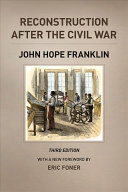 Reconstruction After The Civil War Third Edition Third Franklin