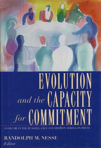 Evolution And The Capacity For Commitment Randolph M Nesse