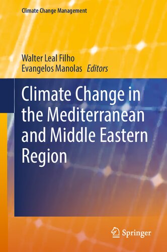 Climate Change In The Mediterranean And Middle Eastern Region 1st Edition Walter Leal Filho Editor