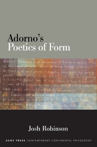 Adornos Poetics Of Form Josh Robinson