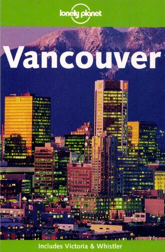 Vancouver Lonely Planet Guide 2nd Edition Sara Benson Chris Wyness