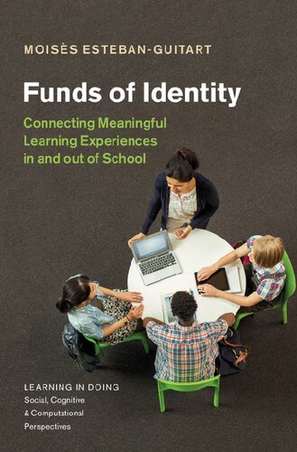 Funds Of Identity Connecting Meaningful Learning Experiences In And Out Of School 1st Edition Estebanguitart